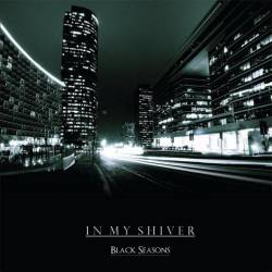 In My Shiver : Black Seasons